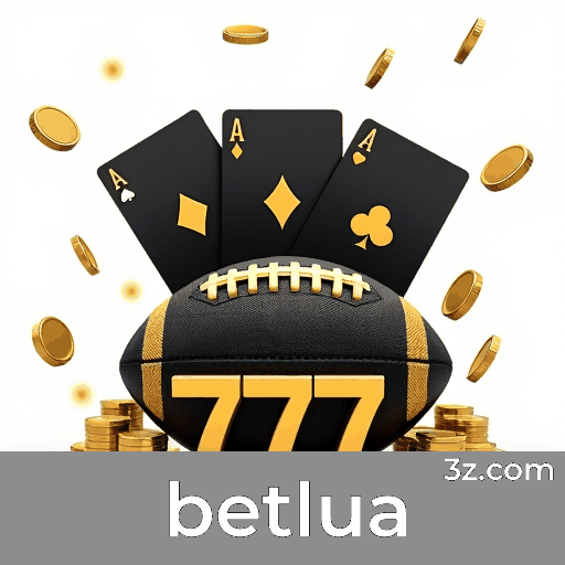 betlua: Plataforma de Cassino e Apostas Segura