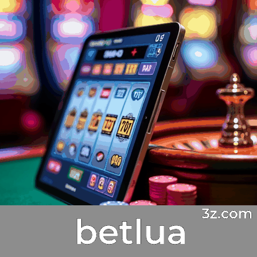 betlua: Plataforma de Cassino e Apostas Segura